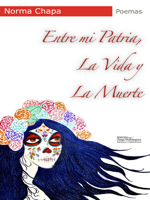 cover image of Entre mi patria, la vida y la muerte